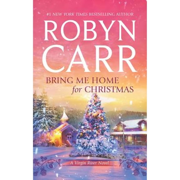 Pre-Owned Bring Me Home for Christmas (Paperback) by Robyn Carr