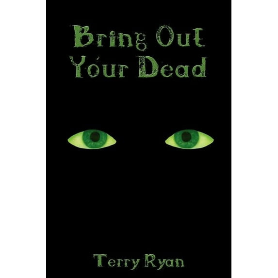 Bring Out Your Dead (Paperback)