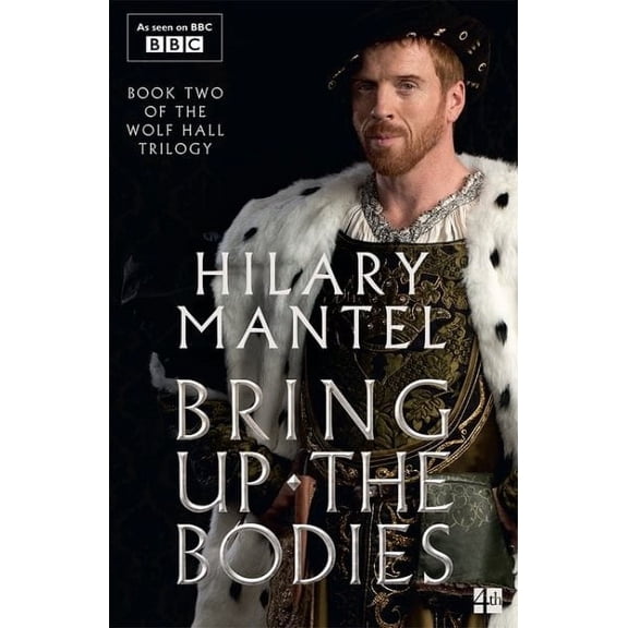 Hilary Mantel Bring Up the Bodies (Paperback) Wolf Hall Trilogy