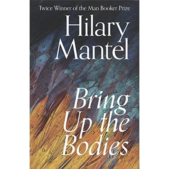 Pre-Owned Bring Up the Bodies: The Booker Prize Winning Sequel to Wolf Hall (The Wolf Hall Trilogy) Paperback