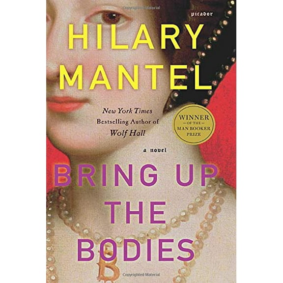 Pre-Owned Bring Up the Bodies (Paperback) 125002417X 9781250024176
