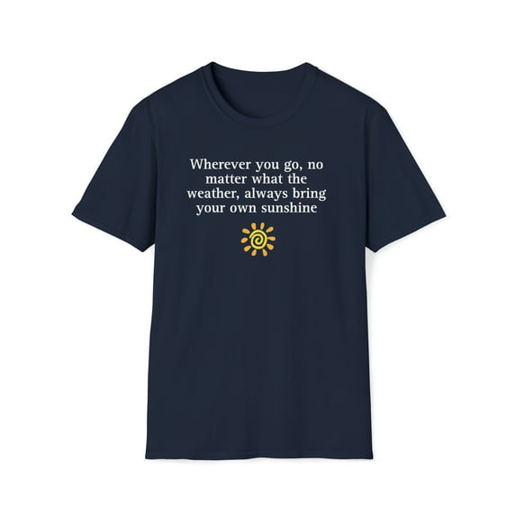 Bring Your Own Sunshine Unisex Softstyle T-Shirt