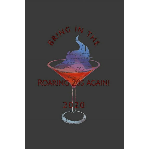 Bring in the Roaring 20s Again! 2020 (Paperback)