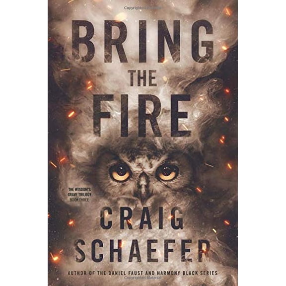 Pre-Owned Bring the Fire (The Wisdom's Grave Trilogy) Paperback