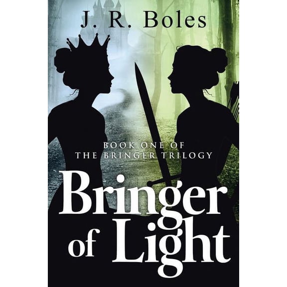 Bringer of Light: Book One of the Bringer Trilogy