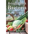 thumbnail image 1 of Bringing Back Bacteria, (Paperback), 1 of 1