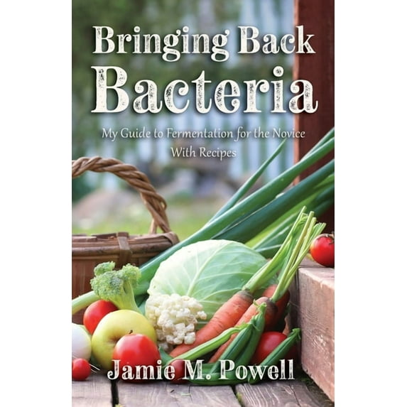 Bringing Back Bacteria, (Paperback)