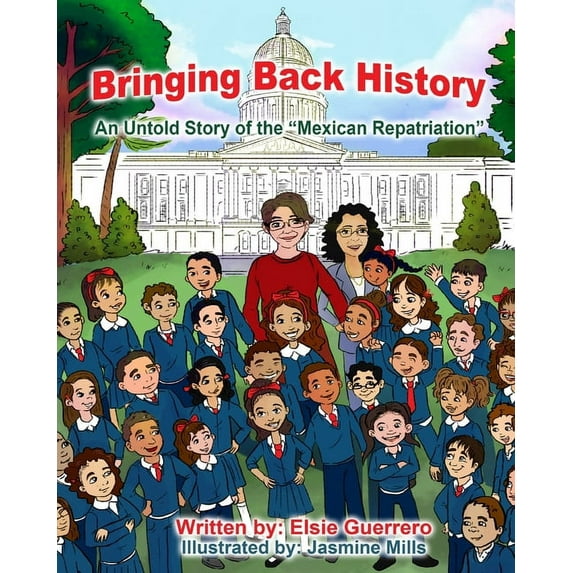 Bringing Back History: An Untold Story of the 'Mexican Repatriation', (Paperback)