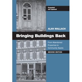 Pre-Owned Bringing Buildings Back: From Abandoned Properties to Community Assets (Paperback) 0813549868 9780813549866