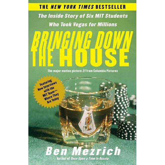 Bringing Down the House: The Inside Story of Six M.I.T. Students Who Took Vegas for Millions, (Paperback)