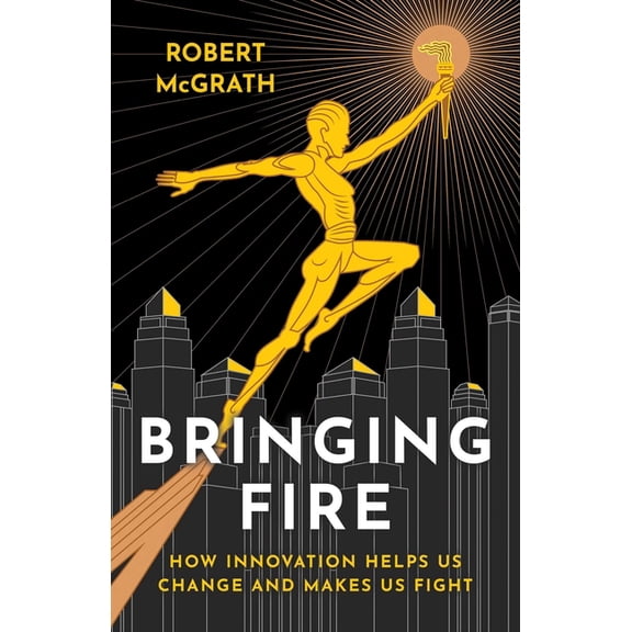 Bringing Fire, (Paperback)