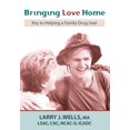 thumbnail image 1 of Bringing Love Home: Key to Helping a Family Drug User (Paperback), 1 of 1