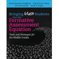 thumbnail image 1 of Bringing Math Students Into the Formative Assessment Equation: Tools and Strategies for the Middle Grades, (Paperback), 1 of 1