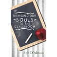 thumbnail image 1 of Bringing Our Souls to the Classroom, 1 of 1