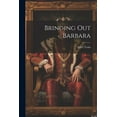 thumbnail image 1 of Bringing Out Barbara (Paperback), 1 of 1