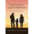 thumbnail image 1 of Bringing Responsibility, Nobility and Beauty Back to Parenting: Heal Yourself, Empower Your Children and Aim Them Toward, (Paperback), 1 of 1