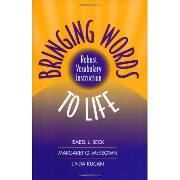 Pre-Owned Bringing Words to Life, First Edition: Robust Vocabulary Instruction (Solving Problems in Teaching of Literacy) Paperback