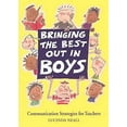 thumbnail image 1 of Pre-Owned Bringing the Best Out in Boys: Communication Strategies for Teachers (Paperback) 1903458293 9781903458297, 1 of 1