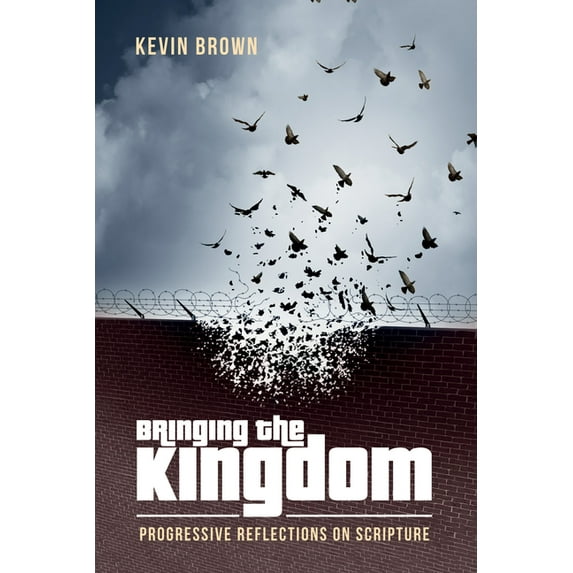 Bringing the Kingdom (Paperback)
