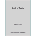 thumbnail image 1 of Pre-Owned Brink of Death (Hardcover) 0739443496 9780739443491, 1 of 1