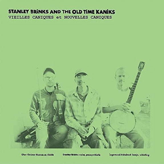 Brinks,Stanley & Old Time Kaniks - Vieilles Caniques / Nouvelles Caniques - Rock - Vinyl