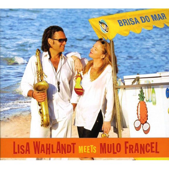 Lisa Wahlandt - Brisa Do Mar - Music & Performance - CD