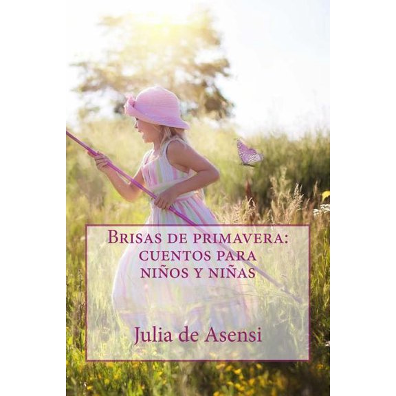 Brisas de primavera: cuentos para nios y nias (Paperback)