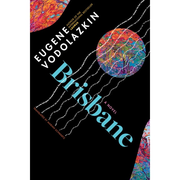 Brisbane: From the Award-Winning Author of Laurus, (Hardcover)