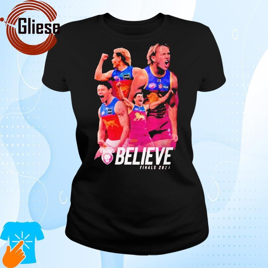 Brisbane Lions Believe 2024 Afl Grand Finalist Tshirt