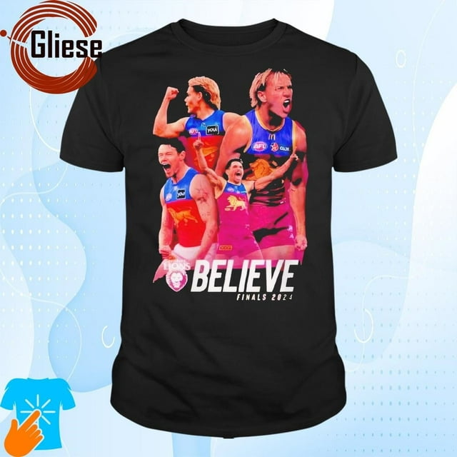 Brisbane Lions Believe 2024 Afl Grand Finalist Tshirt