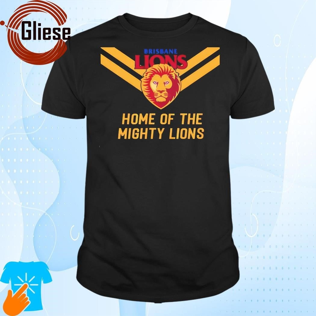 Brisbane Lions Fc 2024 Afl Home Of Mighty Lions Tshirt