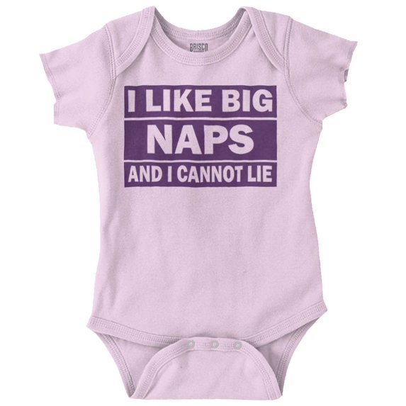 I Like Big Naps And I Cannot Lie Romper Boys or Girls Infant Baby Brisco Brands 24M