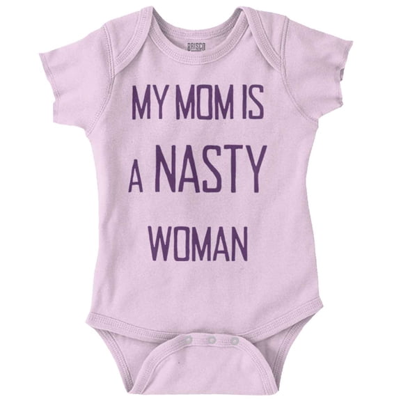 Brisco Brands Moms Nasty Woman Political Saying Unisex Baby Bodysuits