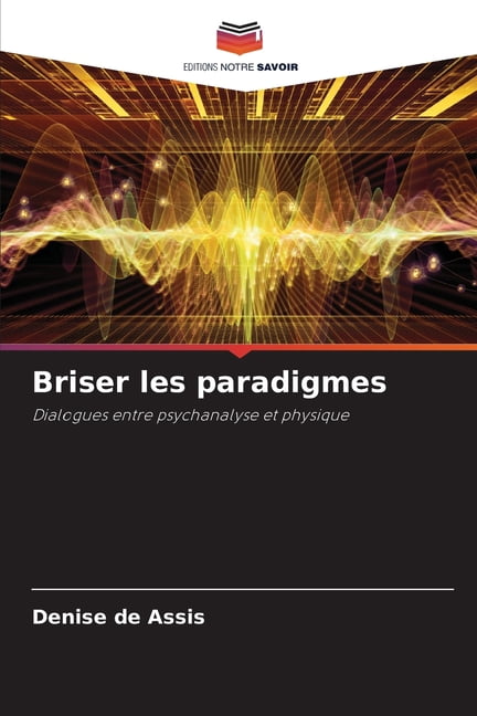 Briser les paradigmes, (Paperback)