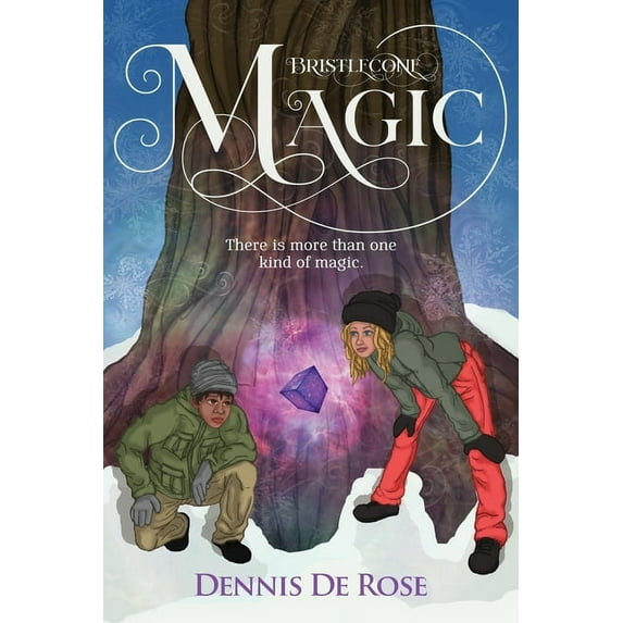 Bristlecone Magic: There is more than one kind of magic., (Paperback)