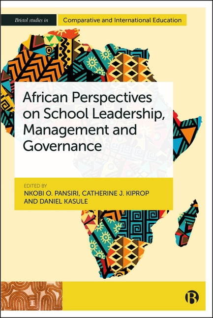 Bristol Studies in Comparative and Inter African Perspectives on School Leadership, Management, and Governance, (Hardcover)