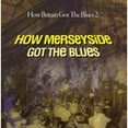 thumbnail image 1 of Britain Blues, Vol. 2: How Merseyside Got The Blues (CD), 1 of 1