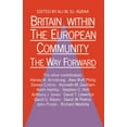 thumbnail image 1 of Britain Within the European Community: The Way Forward, (Paperback), 1 of 1