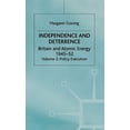 thumbnail image 1 of Britain and Atomic Energy, 1945-1952 Independence and Deterrence: Volume 2: Policy Execution, (Hardcover), 1 of 1