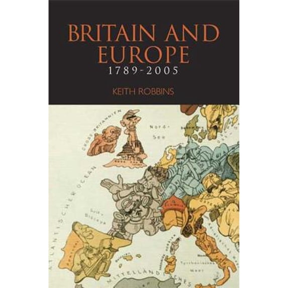 Pre-Owned Britain and Europe 1789-2005 (Paperback 9780340577868) by Professor Keith Robbins