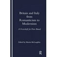 thumbnail image 1 of Britain and Italy from Romanticism to Modernism: A Festschrift for Peter Brand, (Paperback), 1 of 1