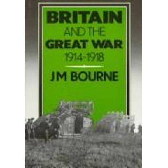 Pre-Owned Britain and the Great War : 1914-1918 (Hardcover) 9780713165920