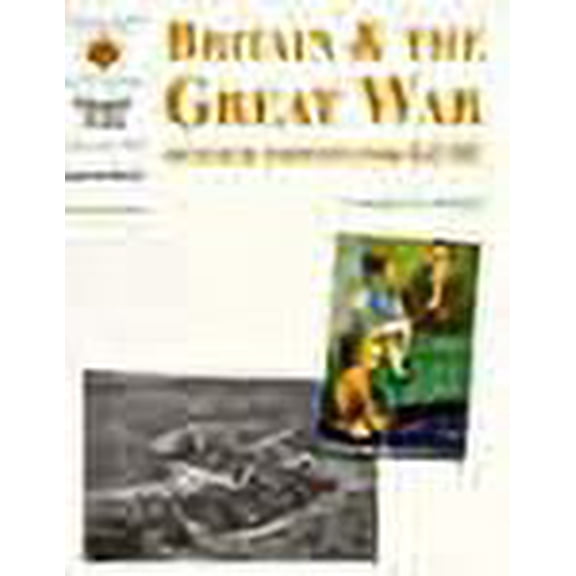 Britain and the Great War : Revised Edition for Gcse