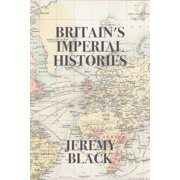 Britains Imperial Histories, Paperback