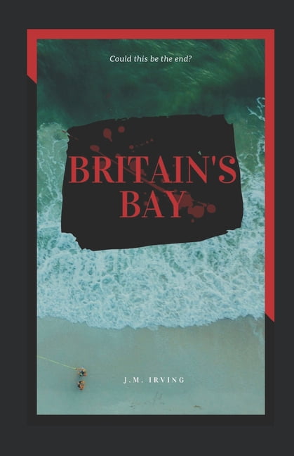 Britain's Bay, (Paperback)