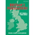 thumbnail image 1 of Britain's Persuaders: Soft Power in a Hard World (Paperback), 1 of 1
