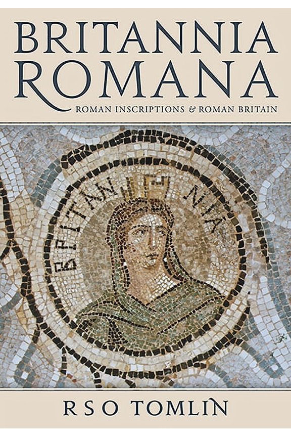 Britannia Romana R. S. O. Tomlin (Paperback)