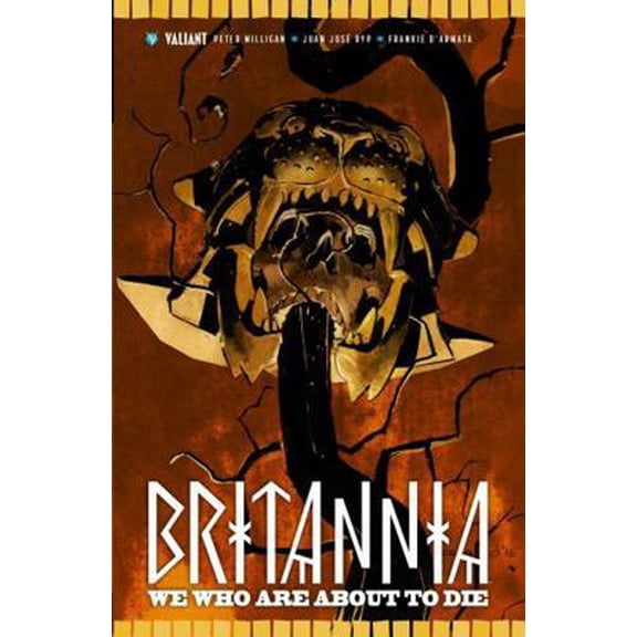 Pre-Owned Britannia Volume 2: We Who Are about to Die (Paperback) 1682152138 9781682152133