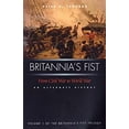 thumbnail image 1 of Pre-Owned Britannia's Fist: From Civil War to World War: An Alternate History (Hardcover) 1574888234 9781574888232, 1 of 1