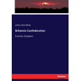 thumbnail image 1 of Britannic Confederation: A series of papers, (Paperback), 1 of 1